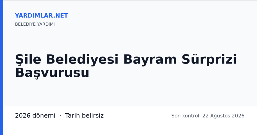 Şile Belediyesi Bayram Sürprizi Başvurusu