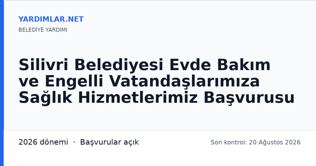 Silivri Belediyesi Evde Bakım ve Engelli Vatandaşlarımıza Sağlık Hizmetlerimiz Başvurusu