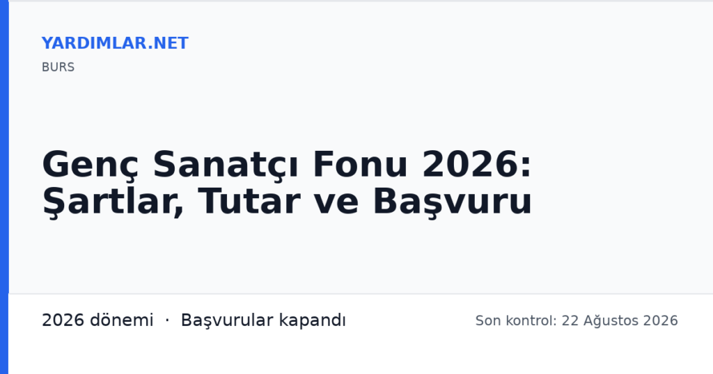 Genç Sanatçı Fonu 2026: Şartlar, Tutar ve Başvuru