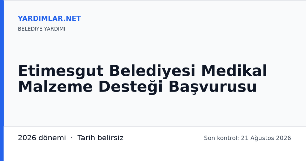 Etimesgut Belediyesi Medikal Malzeme Desteği Başvurusu