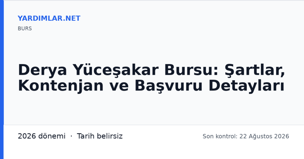 Derya Yüceşakar Bursu: Şartlar, Kontenjan ve Başvuru Detayları