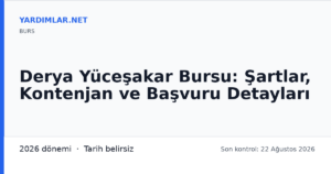 Derya Yüceşakar Bursu: Şartlar, Kontenjan ve Başvuru Detayları