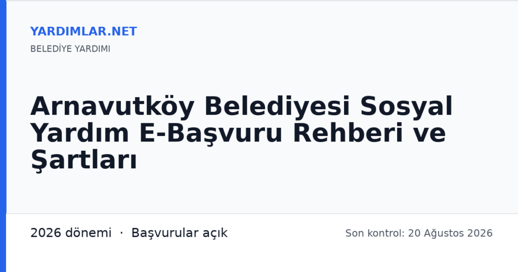 Arnavutköy Belediyesi Sosyal Yardım E-Başvuru Rehberi ve Şartları
