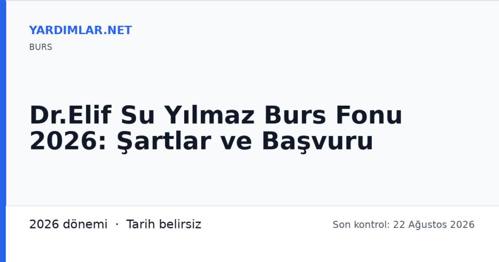 Dr.Elif Su Yılmaz Burs Fonu 2026: Şartlar ve Başvuru