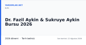 Dr. Fazil Aykin & Sukruye Aykin Bursu 2026