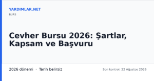 Cevher Bursu 2026: Şartlar, Kapsam ve Başvuru