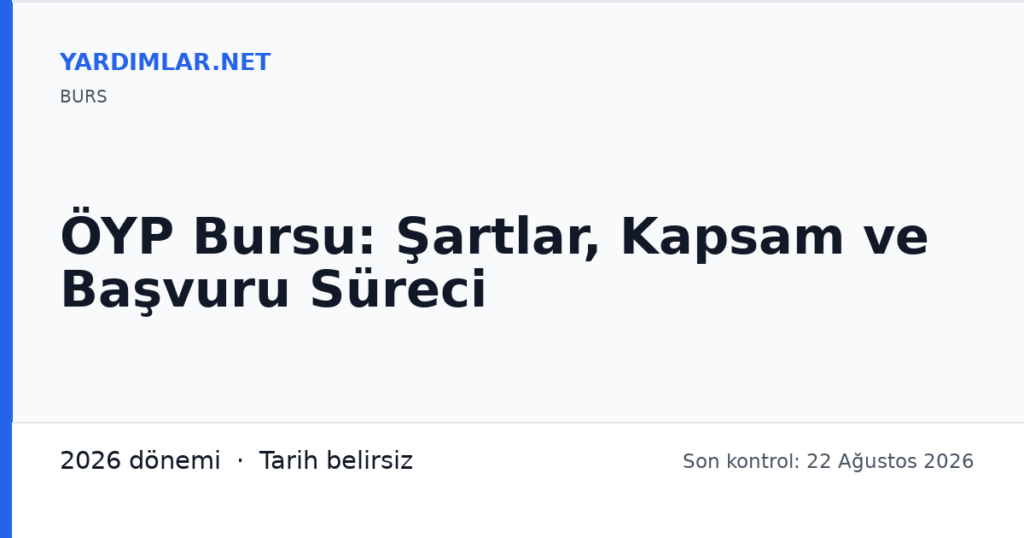 ÖYP Bursu: Şartlar, Kapsam ve Başvuru Süreci