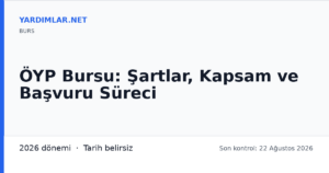 ÖYP Bursu: Şartlar, Kapsam ve Başvuru Süreci