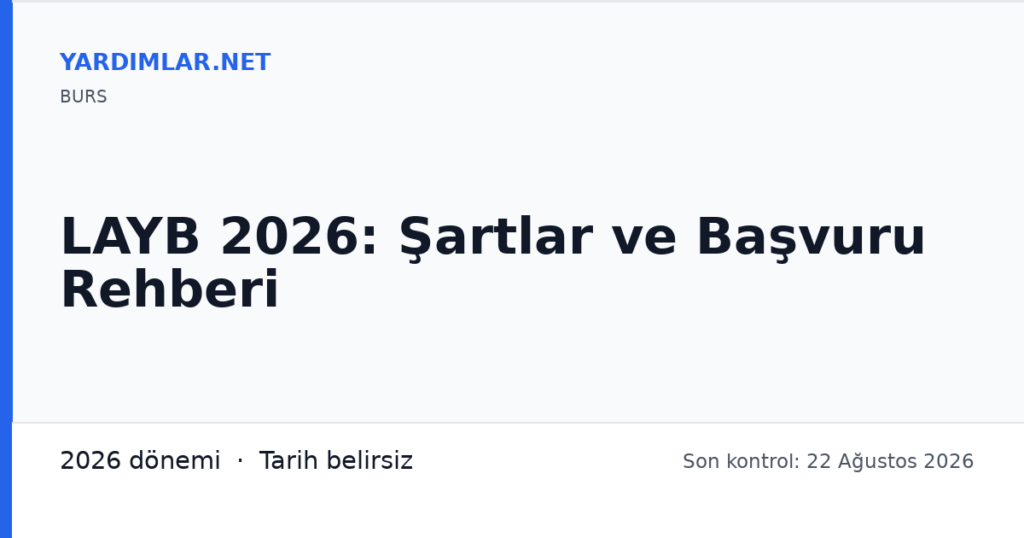 LAYB 2026: Şartlar ve Başvuru Rehberi