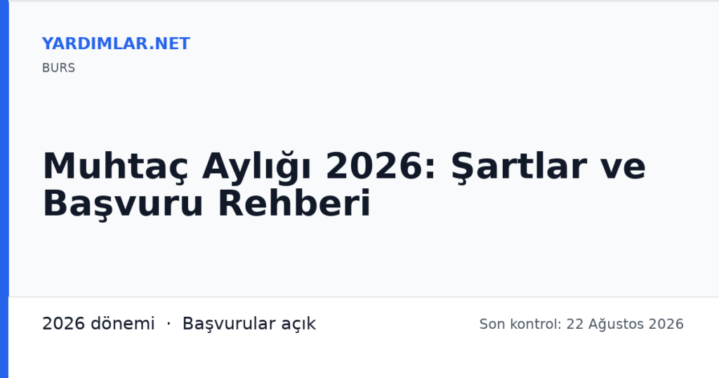 Muhtaç Aylığı 2026: Şartlar ve Başvuru Rehberi