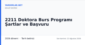 2211 Doktora Burs Programı Şartlar ve Başvuru
