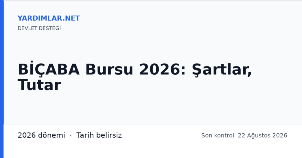 BİÇABA Bursu 2026: Şartlar, Tutar