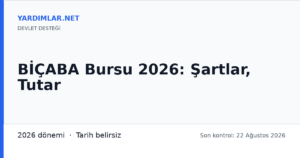 BİÇABA Bursu 2026: Şartlar, Tutar