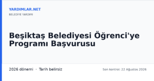 Beşiktaş Belediyesi Öğrenci'ye Programı Başvurusu