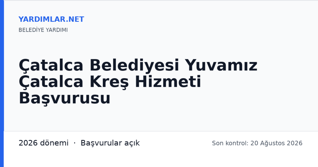 Çatalca Belediyesi Yuvamız Çatalca Kreş Hizmeti Başvurusu
