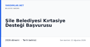 Şile Belediyesi Kırtasiye Desteği Başvurusu