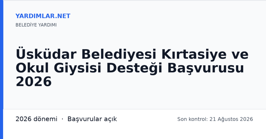 Üsküdar Belediyesi Kırtasiye ve Okul Giysisi Desteği Başvurusu 2026