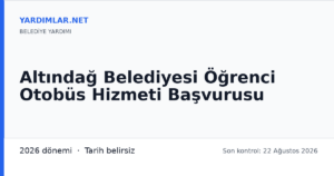 Altındağ Belediyesi Öğrenci Otobüs Hizmeti Başvurusu