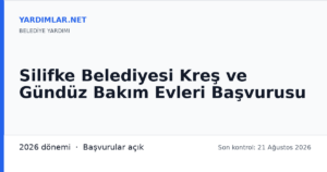 Silifke Belediyesi Kreş ve Gündüz Bakım Evleri Başvurusu