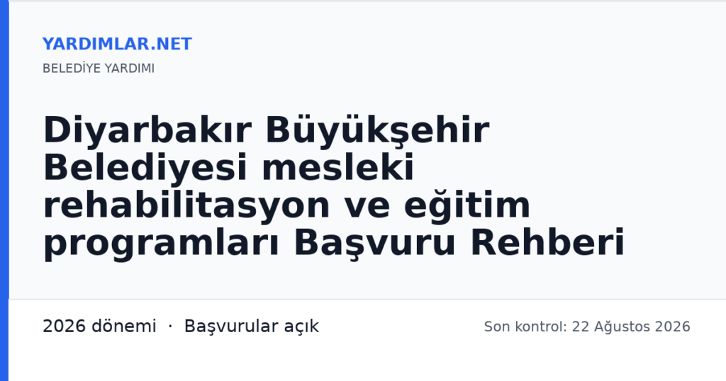 Diyarbakır Büyükşehir Belediyesi mesleki rehabilitasyon ve eğitim programları Başvuru Rehberi