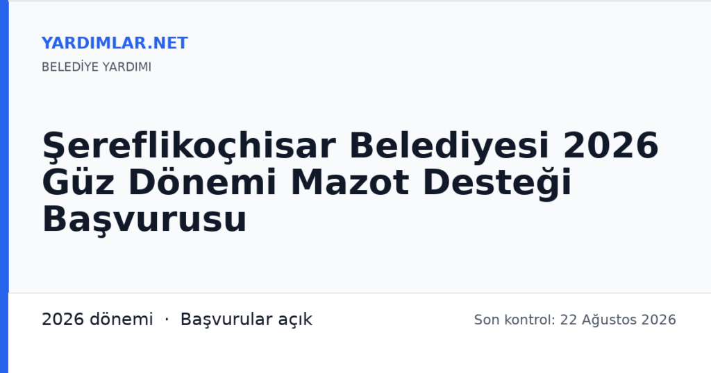 Şereflikoçhisar Belediyesi 2026 Güz Dönemi Mazot Desteği Başvurusu