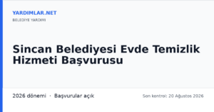 Sincan Belediyesi Evde Temizlik Hizmeti Başvurusu