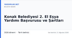 Konak Belediyesi 2. El Eşya Yardımı Başvurusu ve Şartları