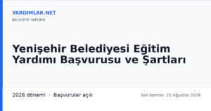 Yenişehir Belediyesi Eğitim Yardımı Başvurusu ve Şartları