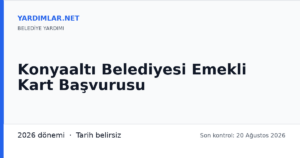 Konyaaltı Belediyesi Emekli Kart Başvurusu