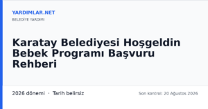 Karatay Belediyesi Hoşgeldin Bebek Programı Başvuru Rehberi