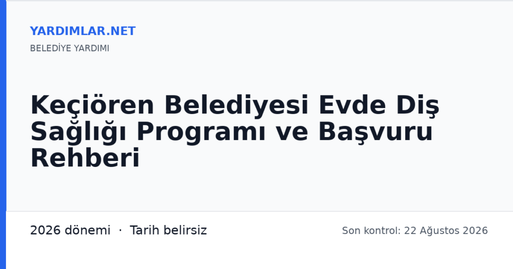 Keçiören Belediyesi Evde Diş Sağlığı Programı ve Başvuru Rehberi