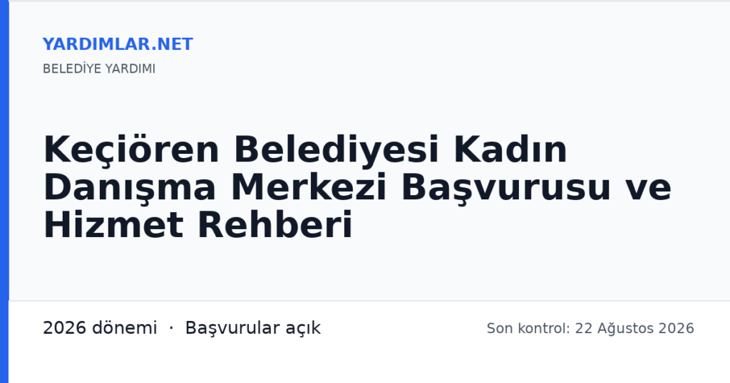 Keçiören Belediyesi Kadın Danışma Merkezi Başvurusu ve Hizmet Rehberi