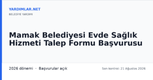 Mamak Belediyesi Evde Sağlık Hizmeti Talep Formu Başvurusu