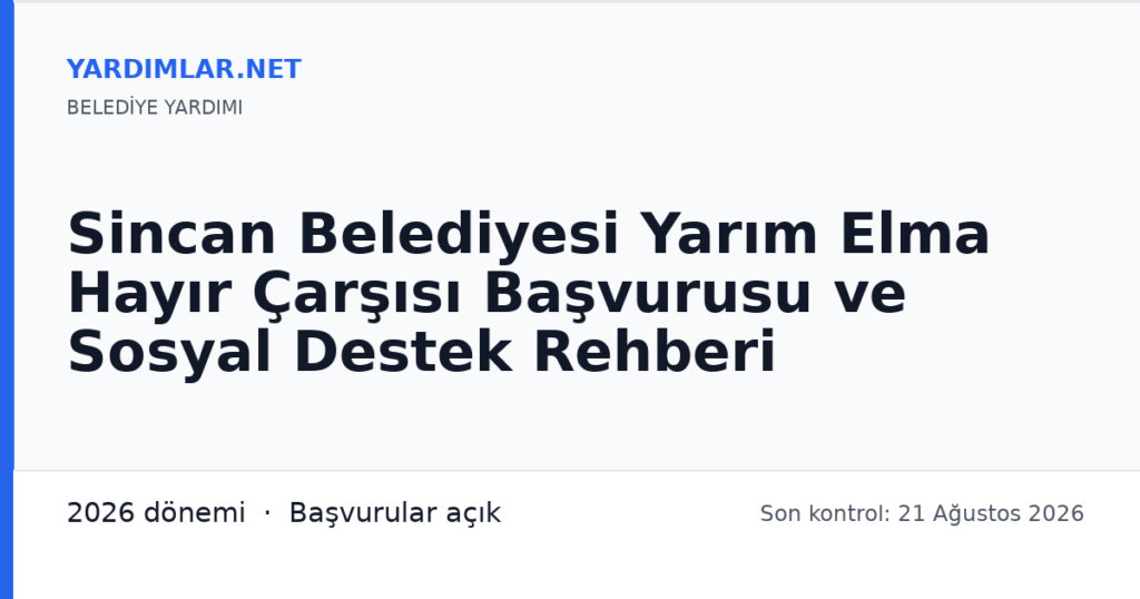 Sincan Belediyesi Yarım Elma Hayır Çarşısı Başvurusu ve Sosyal Destek Rehberi