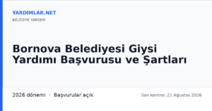 Bornova Belediyesi Giysi Yardımı Başvurusu ve Şartları