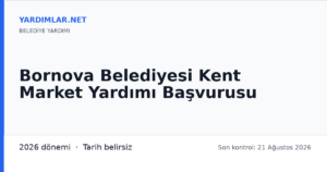 Bornova Belediyesi Kent Market Yardımı Başvurusu