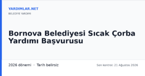 Bornova Belediyesi Sıcak Çorba Yardımı Başvurusu