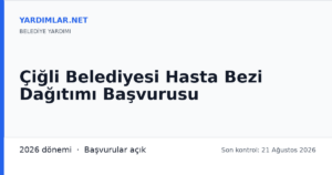 Çiğli Belediyesi Hasta Bezi Dağıtımı Başvurusu