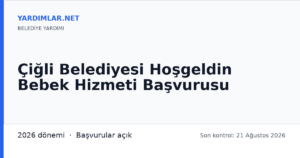 Çiğli Belediyesi Hoşgeldin Bebek Hizmeti Başvurusu