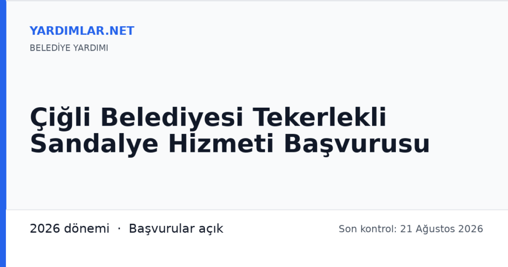 Çiğli Belediyesi Tekerlekli Sandalye Hizmeti Başvurusu