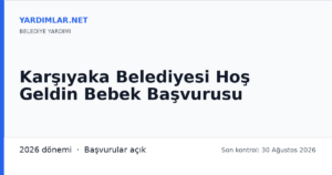 Karşıyaka Belediyesi Hoş Geldin Bebek Başvurusu