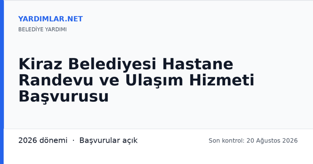 Kiraz Belediyesi Hastane Randevu ve Ulaşım Hizmeti Başvurusu