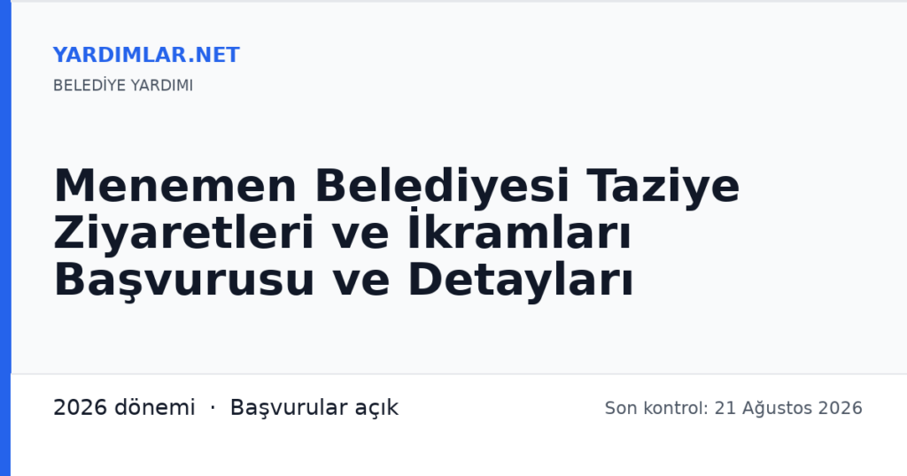 Menemen Belediyesi Taziye Ziyaretleri ve İkramları Başvurusu ve Detayları