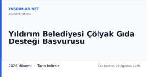 Yıldırım Belediyesi Çölyak Gıda Desteği Başvurusu