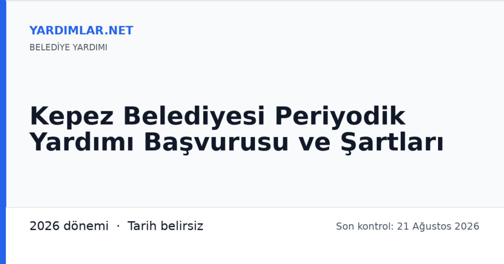 Kepez Belediyesi Periyodik Yardımı Başvurusu ve Şartları