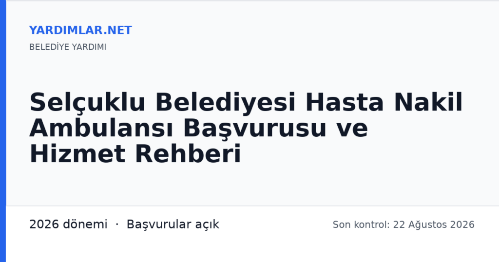 Selçuklu Belediyesi Hasta Nakil Ambulansı Başvurusu ve Hizmet Rehberi