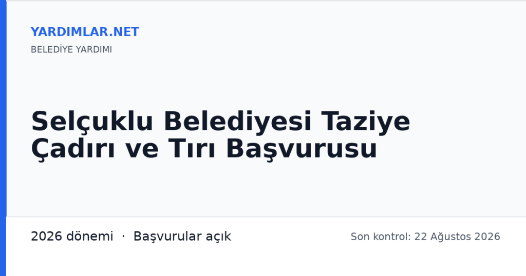 Selçuklu Belediyesi Taziye Çadırı ve Tırı Başvurusu