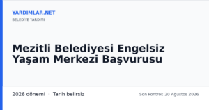 Mezitli Belediyesi Engelsiz Yaşam Merkezi Başvurusu