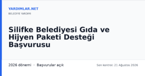 Silifke Belediyesi Gıda ve Hijyen Paketi Desteği Başvurusu