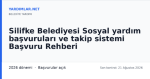 Silifke Belediyesi Sosyal yardım başvuruları ve takip sistemi Başvuru Rehberi